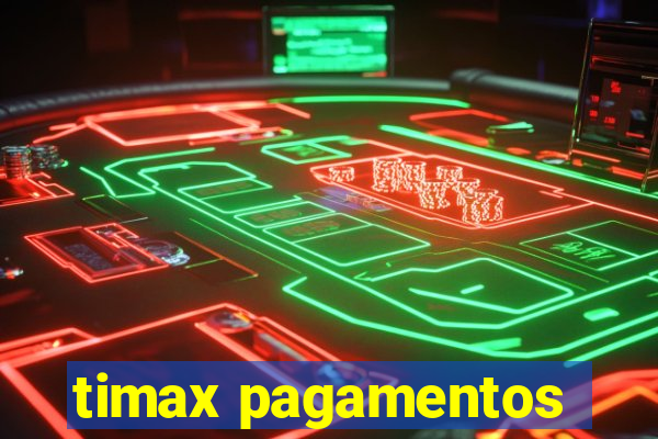 timax pagamentos